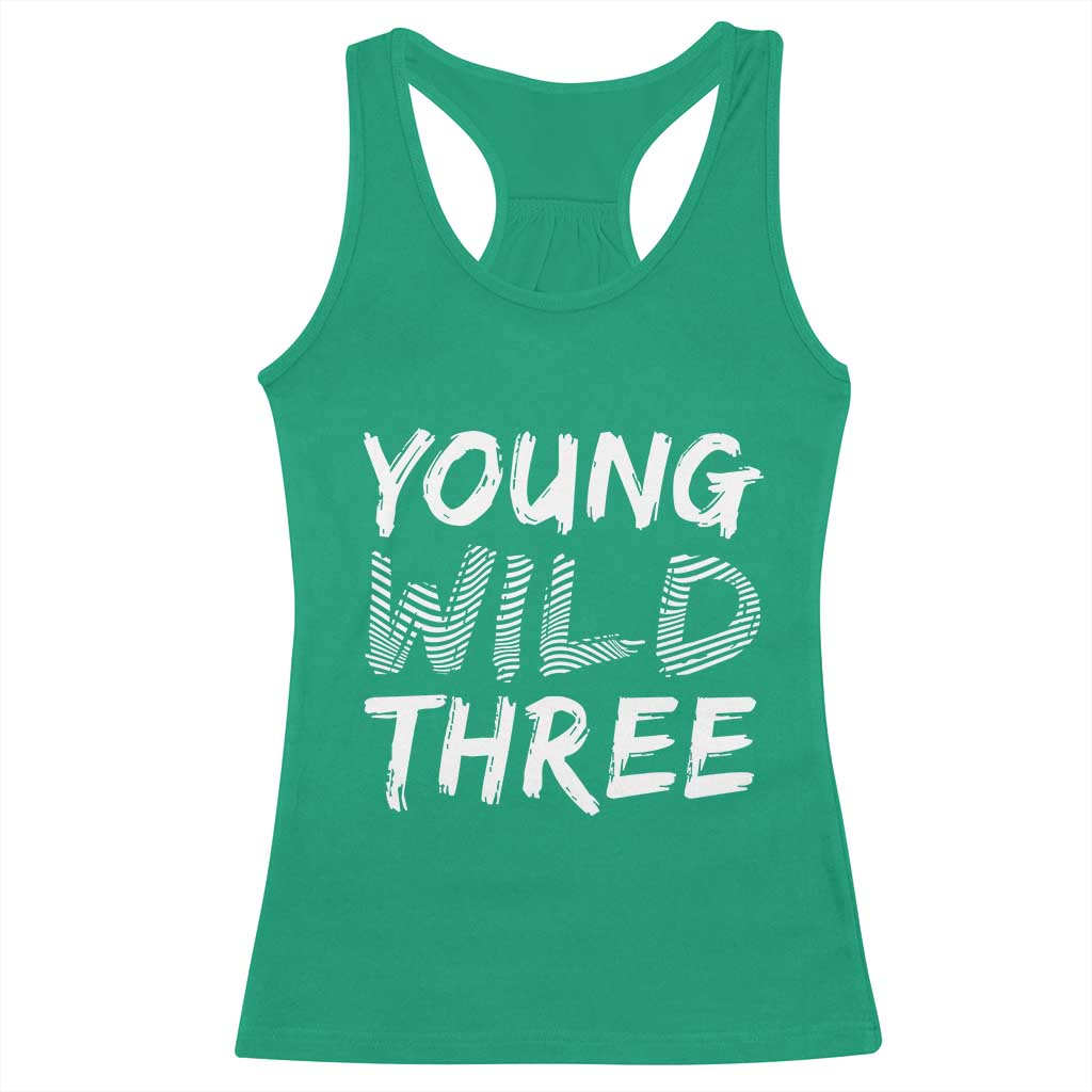 Toddler 3rd Birthday Racerback Tank Top Young Wild And Three - Wonder Print Shop