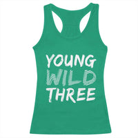 Toddler 3rd Birthday Racerback Tank Top Young Wild And Three - Wonder Print Shop