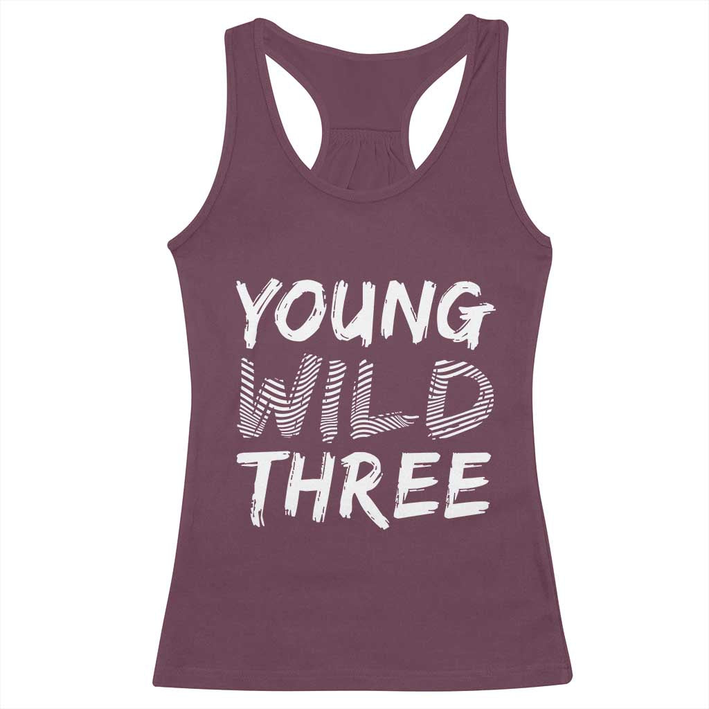 Toddler 3rd Birthday Racerback Tank Top Young Wild And Three - Wonder Print Shop