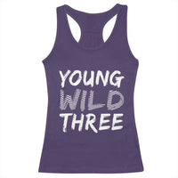 Toddler 3rd Birthday Racerback Tank Top Young Wild And Three - Wonder Print Shop