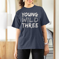 Toddler 3rd Birthday T Shirt For Women Young Wild And Three - Wonder Print Shop