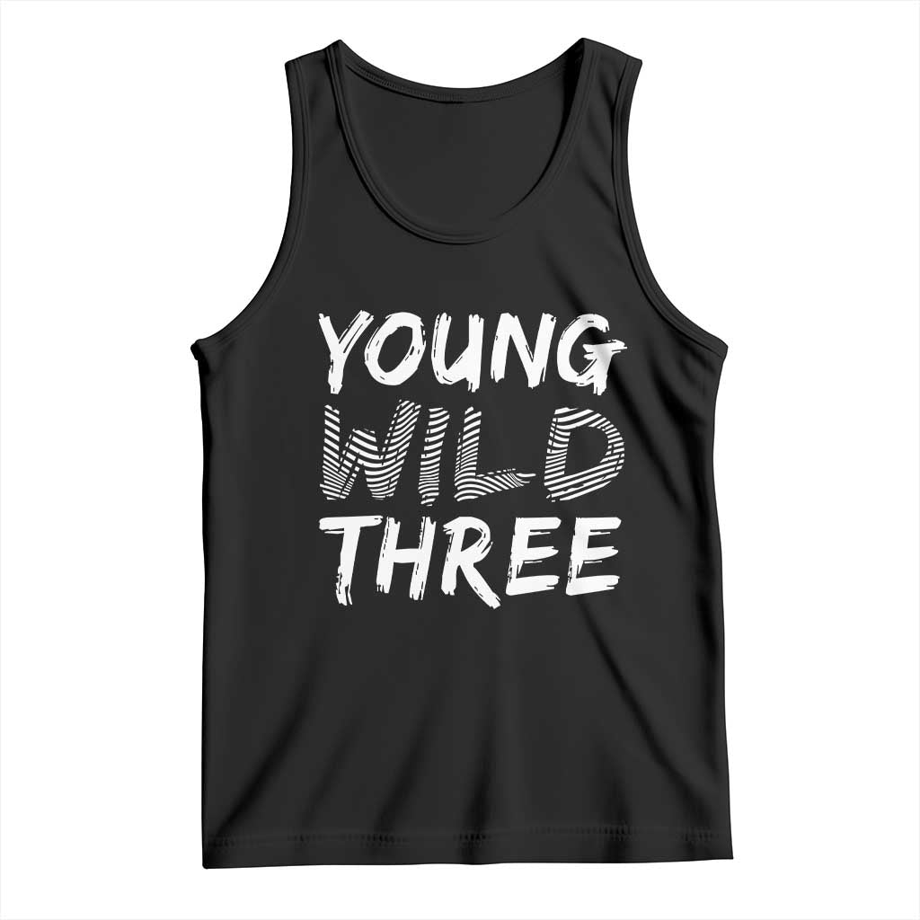 Toddler 3rd Birthday Tank Top Young Wild And Three - Wonder Print Shop