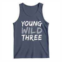 Toddler 3rd Birthday Tank Top Young Wild And Three - Wonder Print Shop