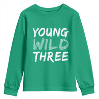 Toddler 3rd Birthday Youth Sweatshirt Young Wild And Three - Wonder Print Shop