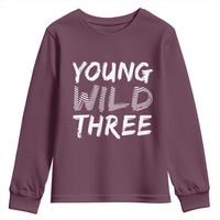 Toddler 3rd Birthday Youth Sweatshirt Young Wild And Three - Wonder Print Shop