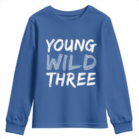 Toddler 3rd Birthday Youth Sweatshirt Young Wild And Three - Wonder Print Shop