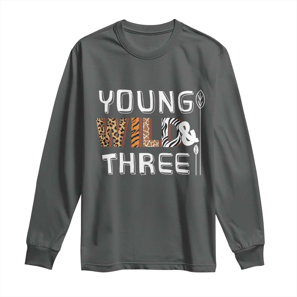 3rd Birthday Long Sleeve Shirt Young Wild And Three Safari Zoo Party