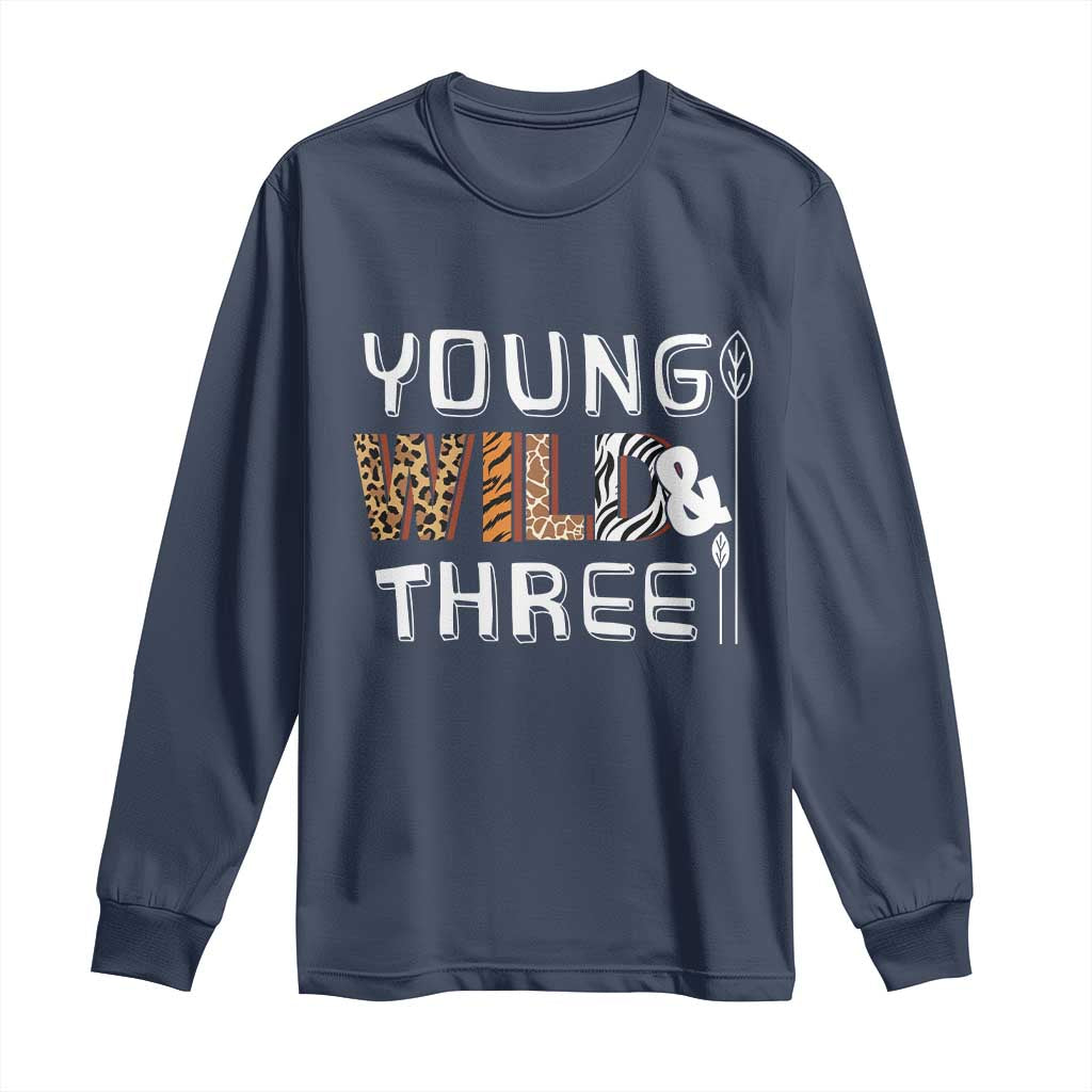 3rd Birthday Long Sleeve Shirt Young Wild And Three Safari Zoo Party