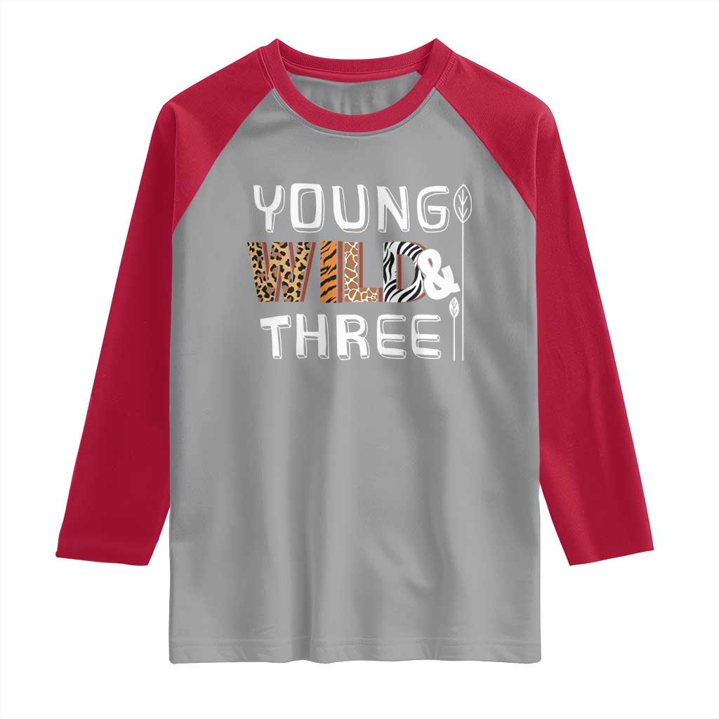 3rd Birthday Raglan Shirt Young Wild And Three Safari Zoo Party