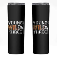 3rd Birthday Skinny Tumbler Young Wild And Three Safari Zoo Party