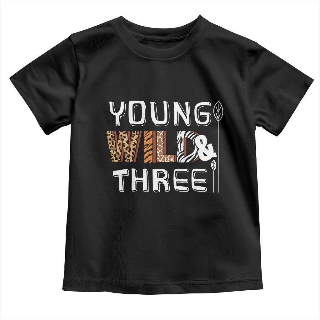3rd Birthday Toddler T Shirt Young Wild And Three Safari Zoo Party