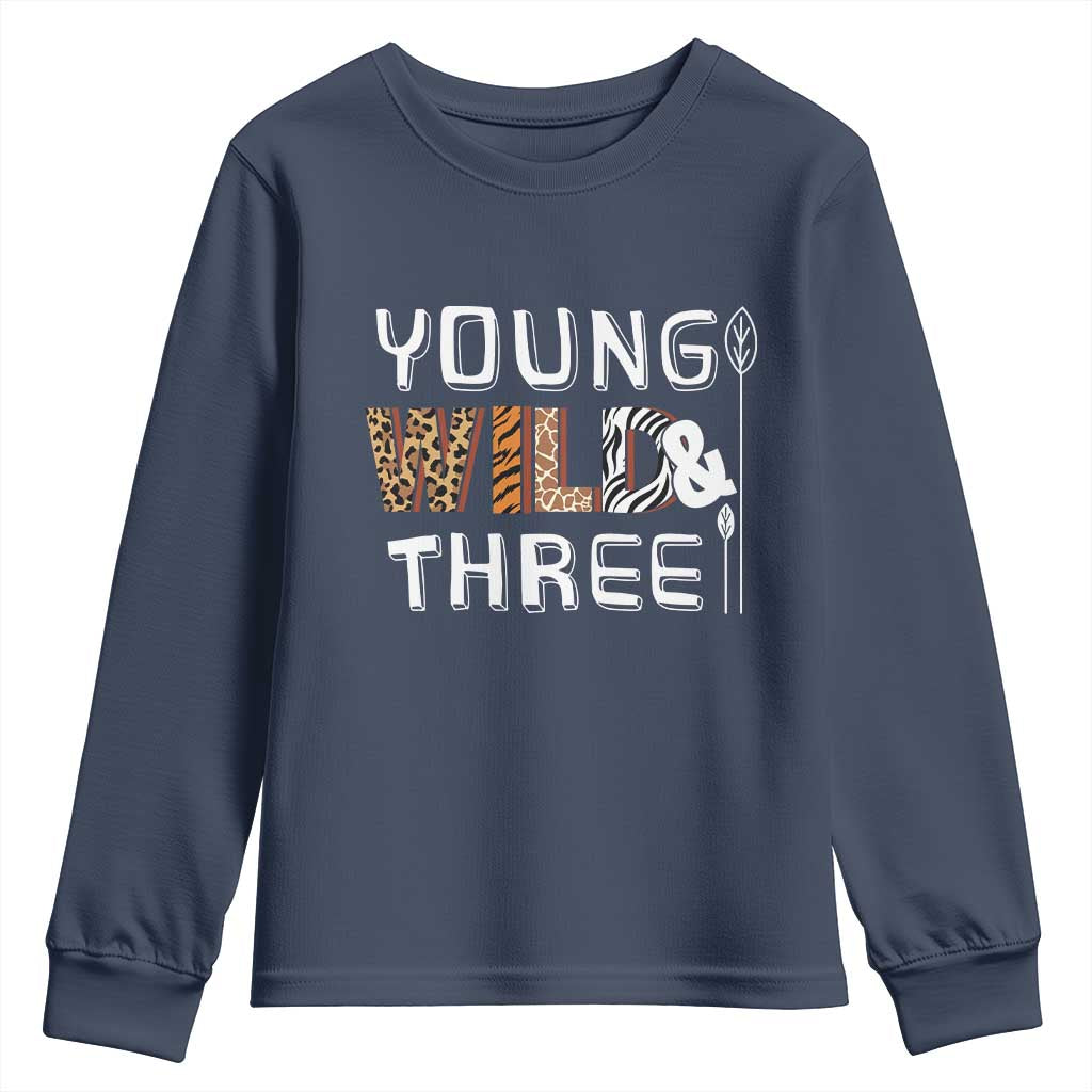 3rd Birthday Youth Sweatshirt Young Wild And Three Safari Zoo Party