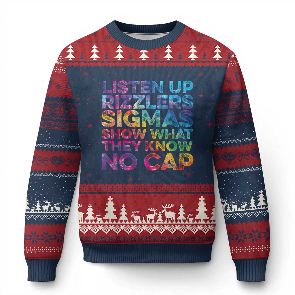 Funny Teacher Ugly Christmas Sweater Listen Up Rizzlers Sigmas Show Work No Cap Tie-Dye - Wonder Print Shop