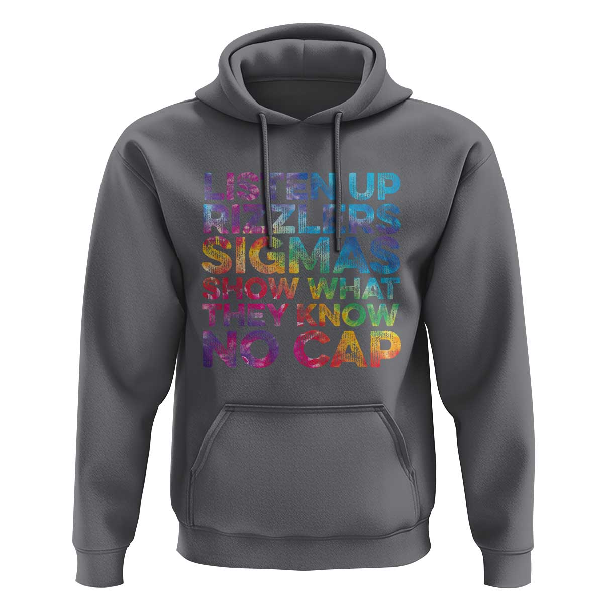 Funny Teacher Hoodie Listen Up Rizzlers Sigmas Show Work No Cap Tie-Dye