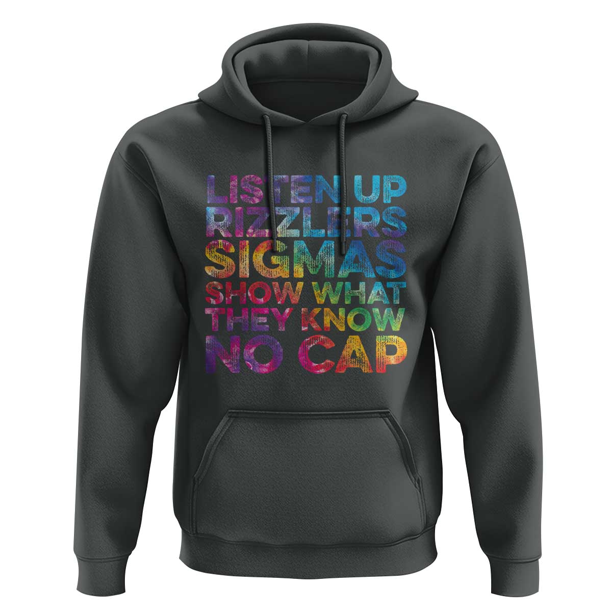 Funny Teacher Hoodie Listen Up Rizzlers Sigmas Show Work No Cap Tie-Dye