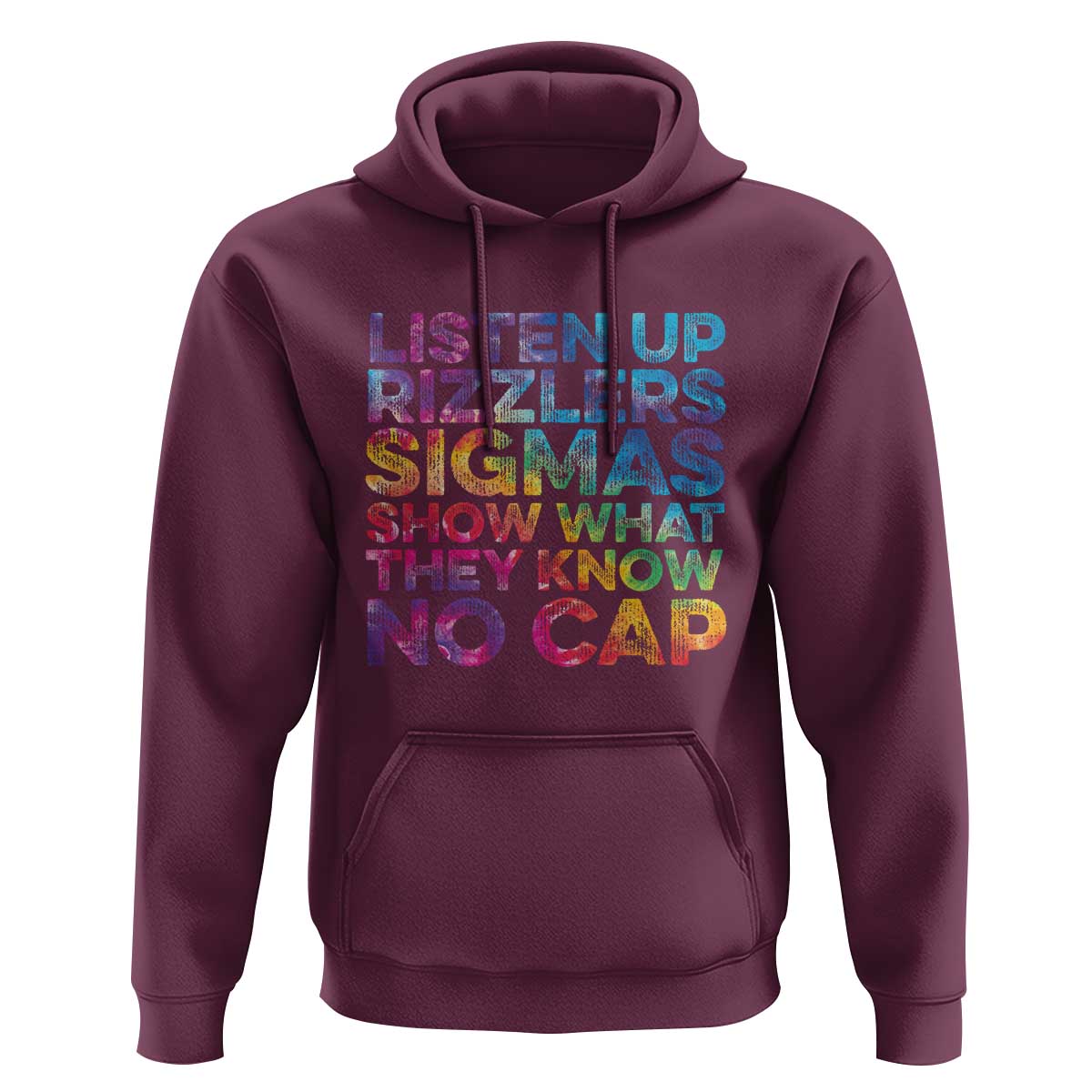Funny Teacher Hoodie Listen Up Rizzlers Sigmas Show Work No Cap Tie-Dye