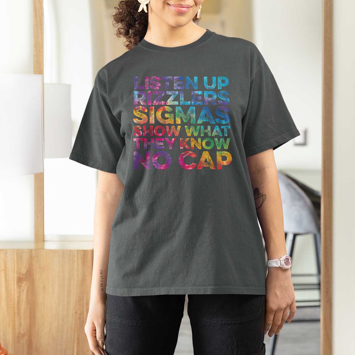 Funny Teacher T Shirt For Women Listen Up Rizzlers Sigmas Show Work No Cap Tie-Dye