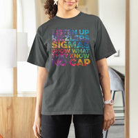 Funny Teacher T Shirt For Women Listen Up Rizzlers Sigmas Show Work No Cap Tie-Dye