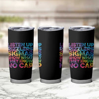 Funny Teacher Tumbler Cup Listen Up Rizzlers Sigmas Show Work No Cap Tie-Dye