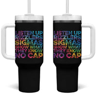 Funny Teacher Tumbler With Handle Listen Up Rizzlers Sigmas Show Work No Cap Tie-Dye