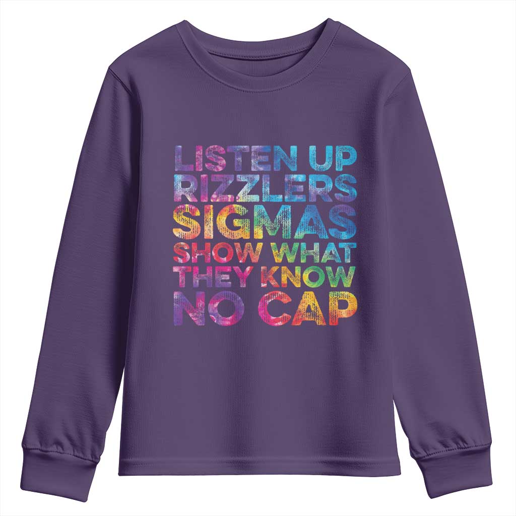 Funny Teacher Youth Sweatshirt Listen Up Rizzlers Sigmas Show Work No Cap Tie-Dye