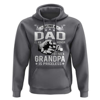 Being A Dad Is An Honor Being A Grandpa is Priceless Hoodie - Wonder Print Shop