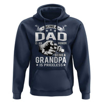 Being A Dad Is An Honor Being A Grandpa is Priceless Hoodie - Wonder Print Shop