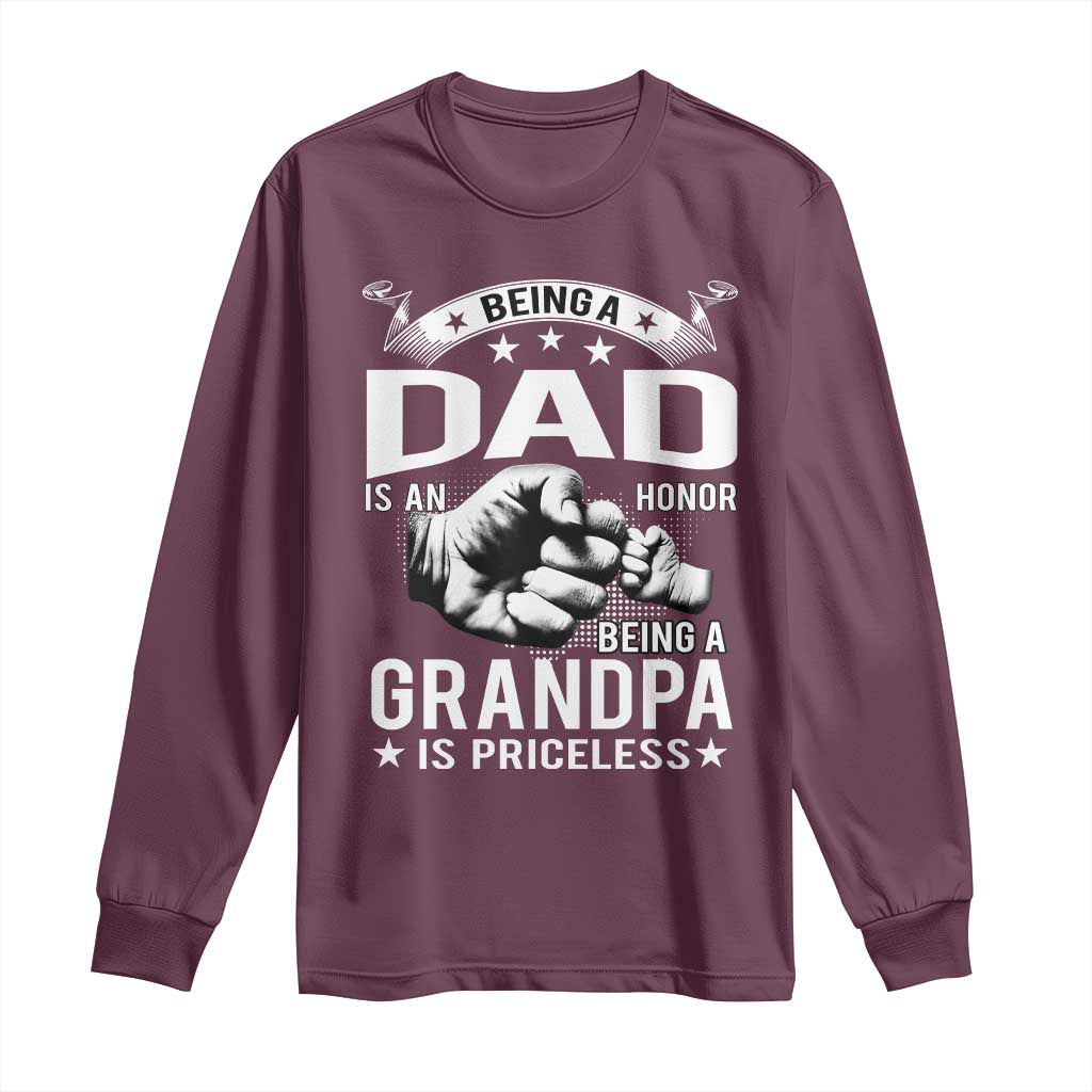 Being A Dad Is An Honor Being A Grandpa is Priceless Long Sleeve Shirt - Wonder Print Shop