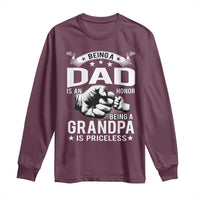 Being A Dad Is An Honor Being A Grandpa is Priceless Long Sleeve Shirt - Wonder Print Shop