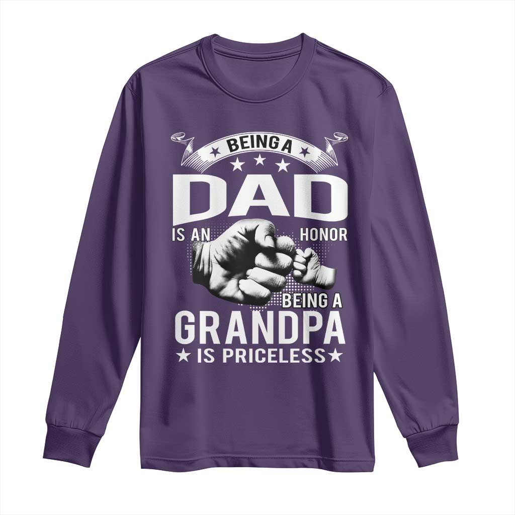 Being A Dad Is An Honor Being A Grandpa is Priceless Long Sleeve Shirt - Wonder Print Shop