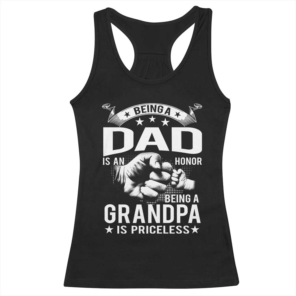 Being A Dad Is An Honor Being A Grandpa is Priceless Racerback Tank Top - Wonder Print Shop