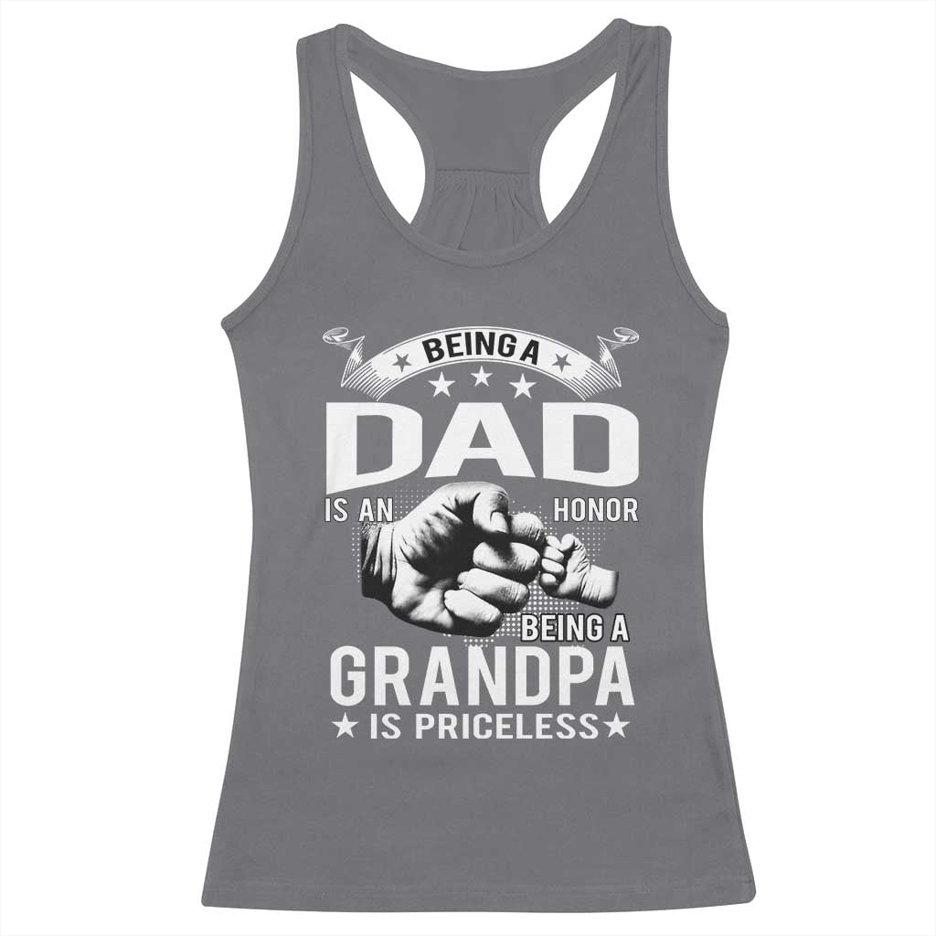Being A Dad Is An Honor Being A Grandpa is Priceless Racerback Tank Top - Wonder Print Shop