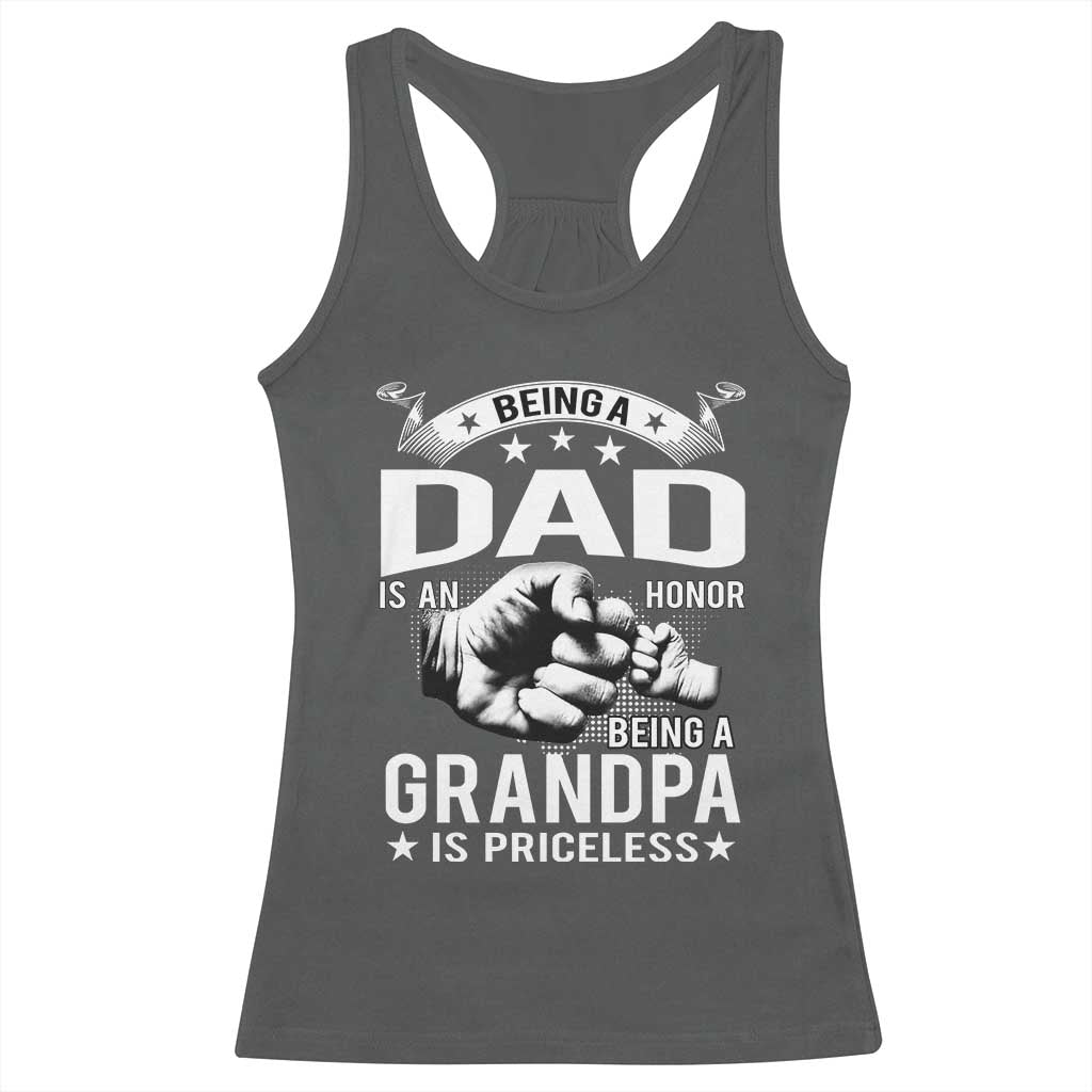 Being A Dad Is An Honor Being A Grandpa is Priceless Racerback Tank Top - Wonder Print Shop