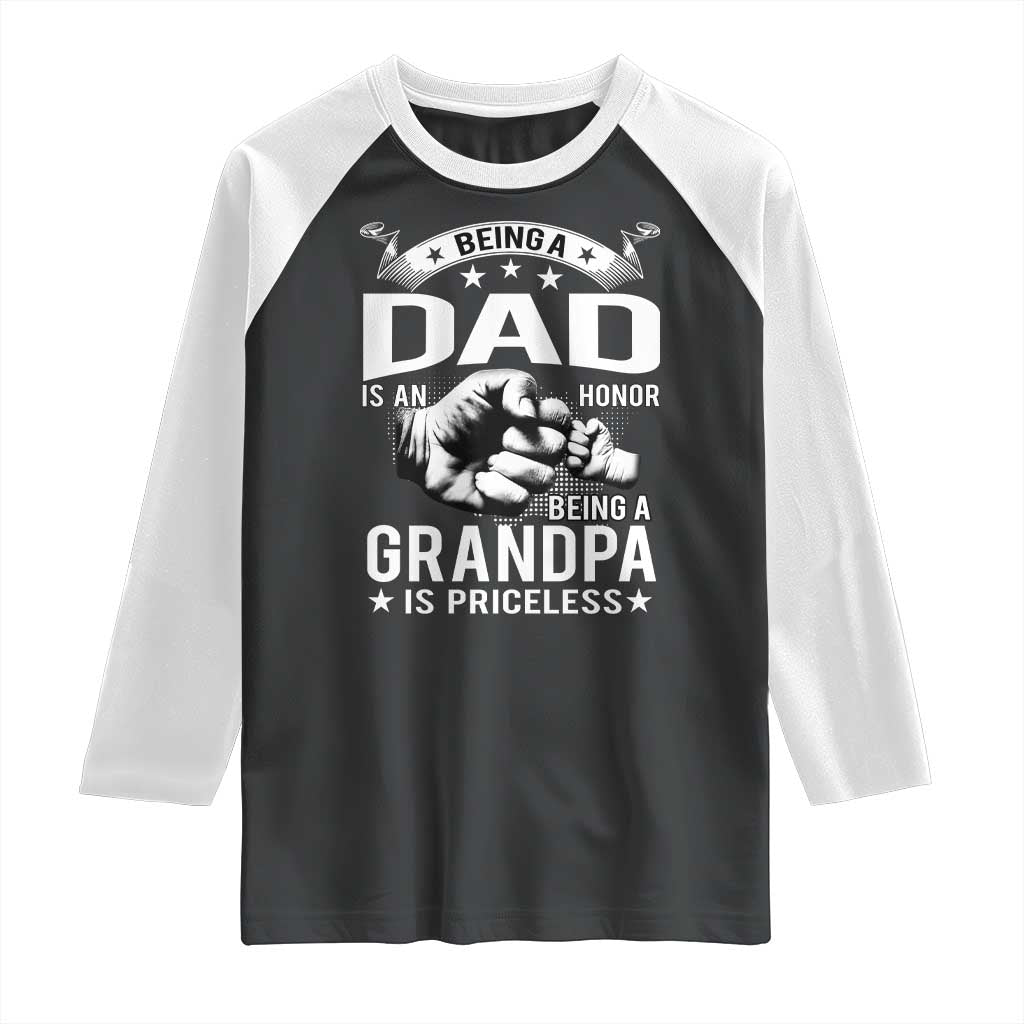 Being A Dad Is An Honor Being A Grandpa is Priceless Raglan Shirt - Wonder Print Shop