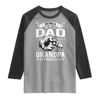 Being A Dad Is An Honor Being A Grandpa is Priceless Raglan Shirt - Wonder Print Shop
