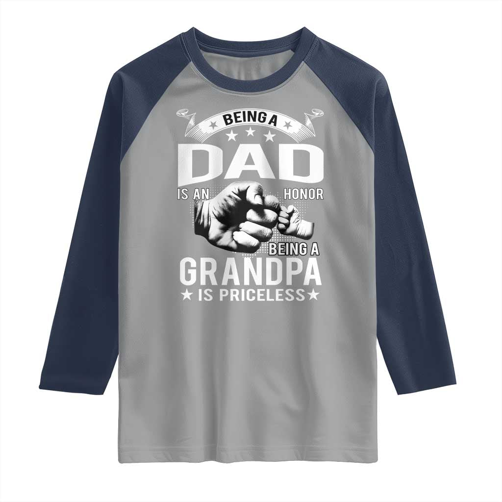 Being A Dad Is An Honor Being A Grandpa is Priceless Raglan Shirt - Wonder Print Shop