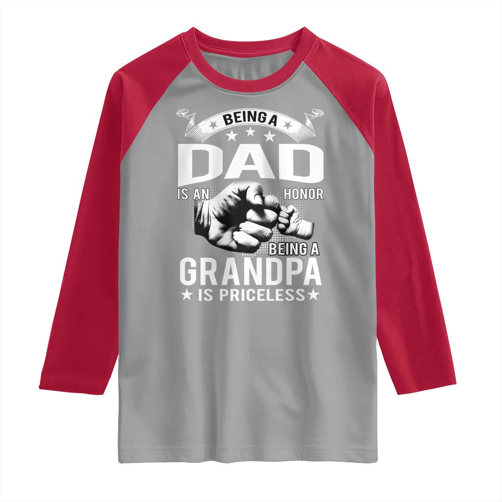 Being A Dad Is An Honor Being A Grandpa is Priceless Raglan Shirt - Wonder Print Shop