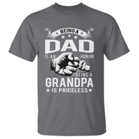 Being A Dad Is An Honor Being A Grandpa is Priceless T Shirt - Wonder Print Shop