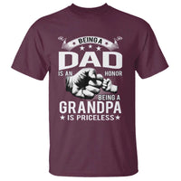 Being A Dad Is An Honor Being A Grandpa is Priceless T Shirt - Wonder Print Shop