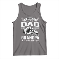 Being A Dad Is An Honor Being A Grandpa is Priceless Tank Top - Wonder Print Shop