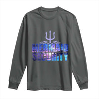Mermaid Security Long Sleeve Shirt Funny Mermaid Family Squad