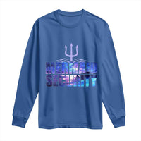 Mermaid Security Long Sleeve Shirt Funny Mermaid Family Squad