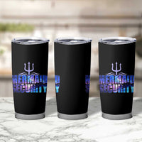 Mermaid Security Tumbler Cup Funny Mermaid Family Squad