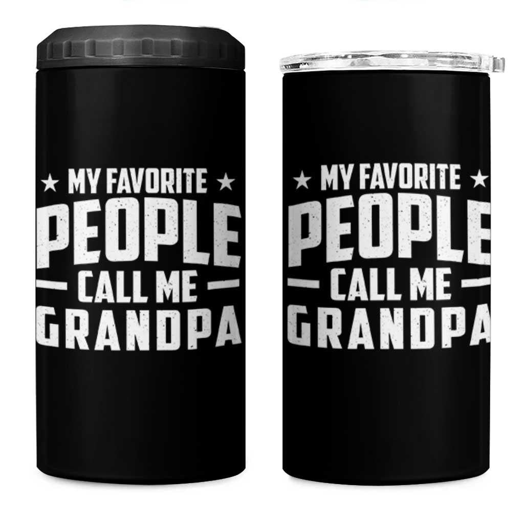Funny Grandpa 4 in 1 Can Cooler Tumbler My Favorite People Call Me Grandpa - Wonder Print Shop