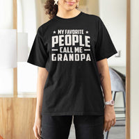 Funny Grandpa T Shirt For Women My Favorite People Call Me Grandpa - Wonder Print Shop