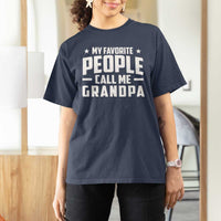Funny Grandpa T Shirt For Women My Favorite People Call Me Grandpa - Wonder Print Shop