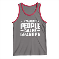 Funny Grandpa Tank Top My Favorite People Call Me Grandpa - Wonder Print Shop