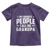 Funny Grandpa Toddler T Shirt My Favorite People Call Me Grandpa - Wonder Print Shop