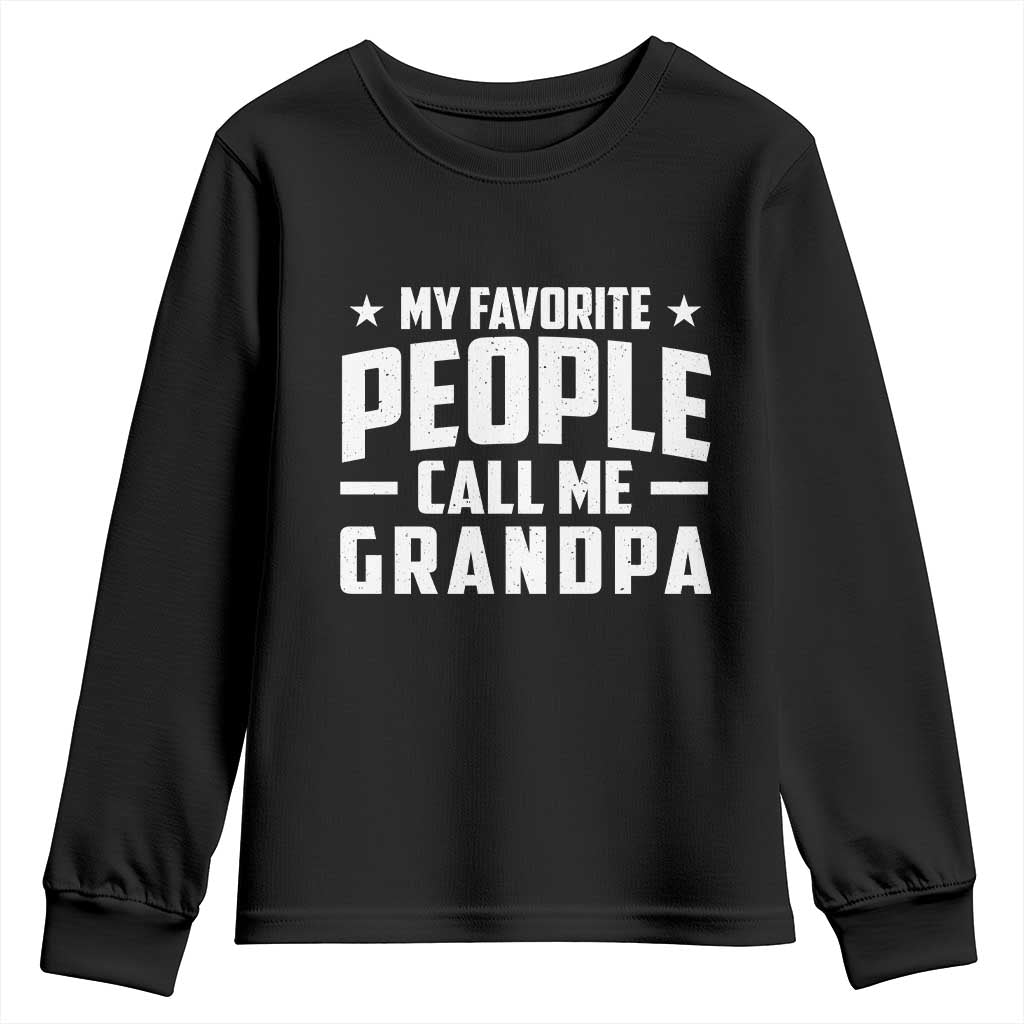Funny Grandpa Youth Sweatshirt My Favorite People Call Me Grandpa - Wonder Print Shop