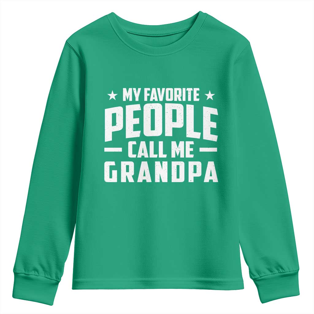 Funny Grandpa Youth Sweatshirt My Favorite People Call Me Grandpa - Wonder Print Shop